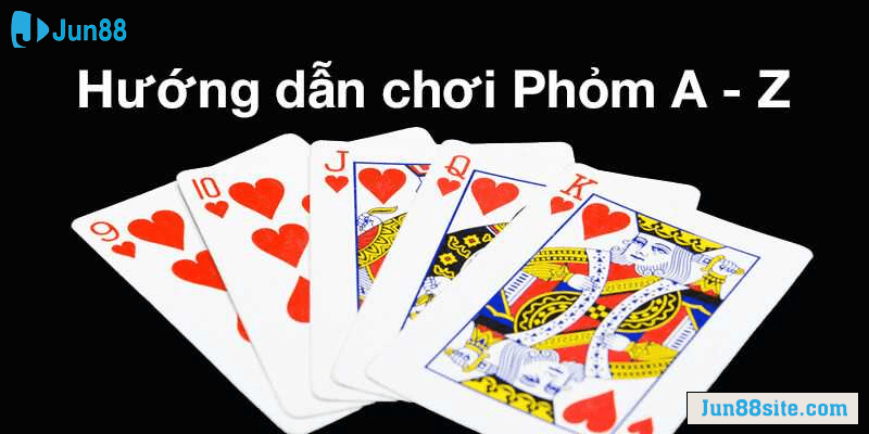 hướng dẫn chơi bài phỏm cho người mới