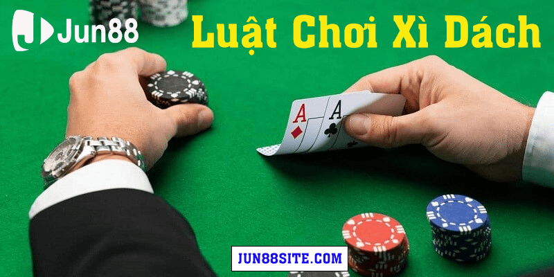 Luật chơi Xì Dách