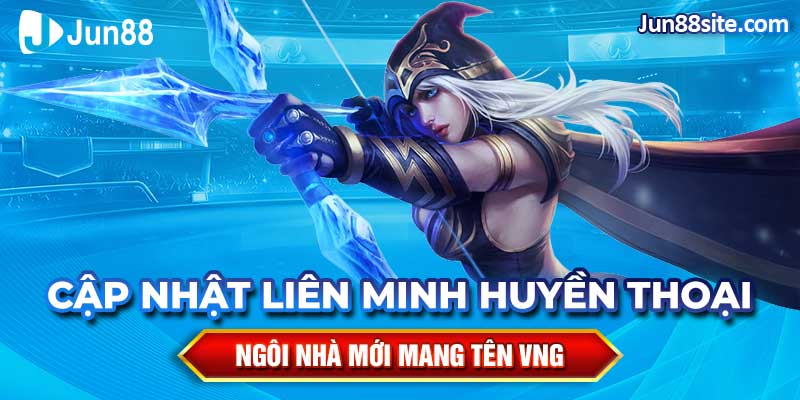 Cập Nhật Liên Minh Huyền Thoại